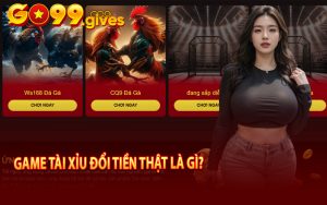 Game Tài Xỉu Đổi Tiền Thật Là Gì?