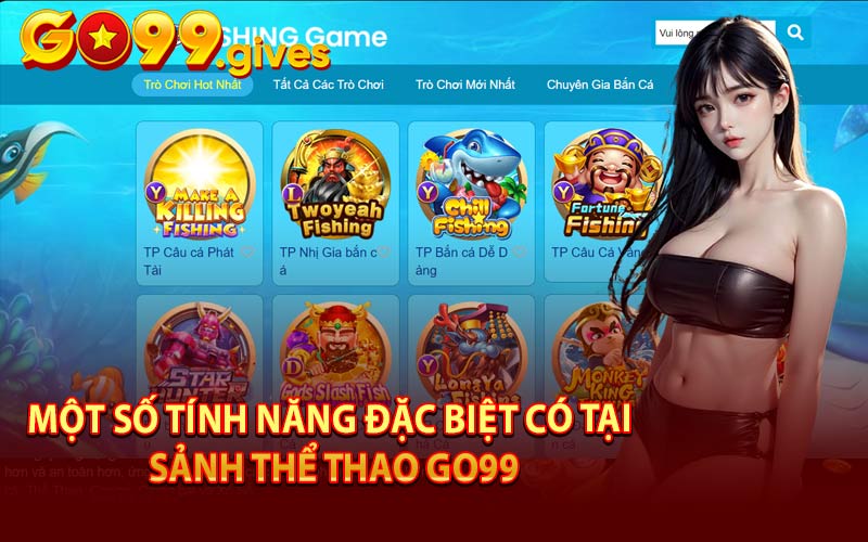 Một Số Tính Năng Đặc Biệt Có Tại Sảnh Thể Thao GO99